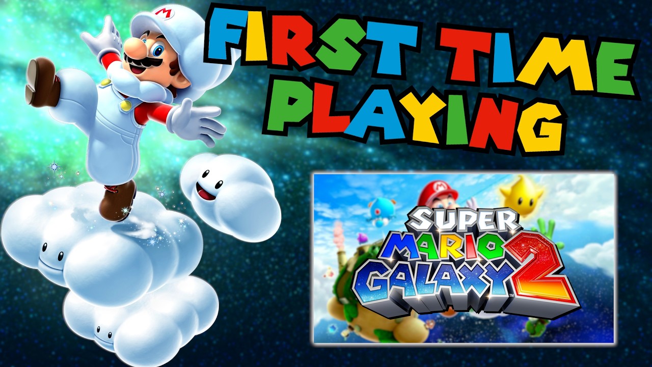 FINALE? First Time Playing SUPER MARIO GALAXY 2
