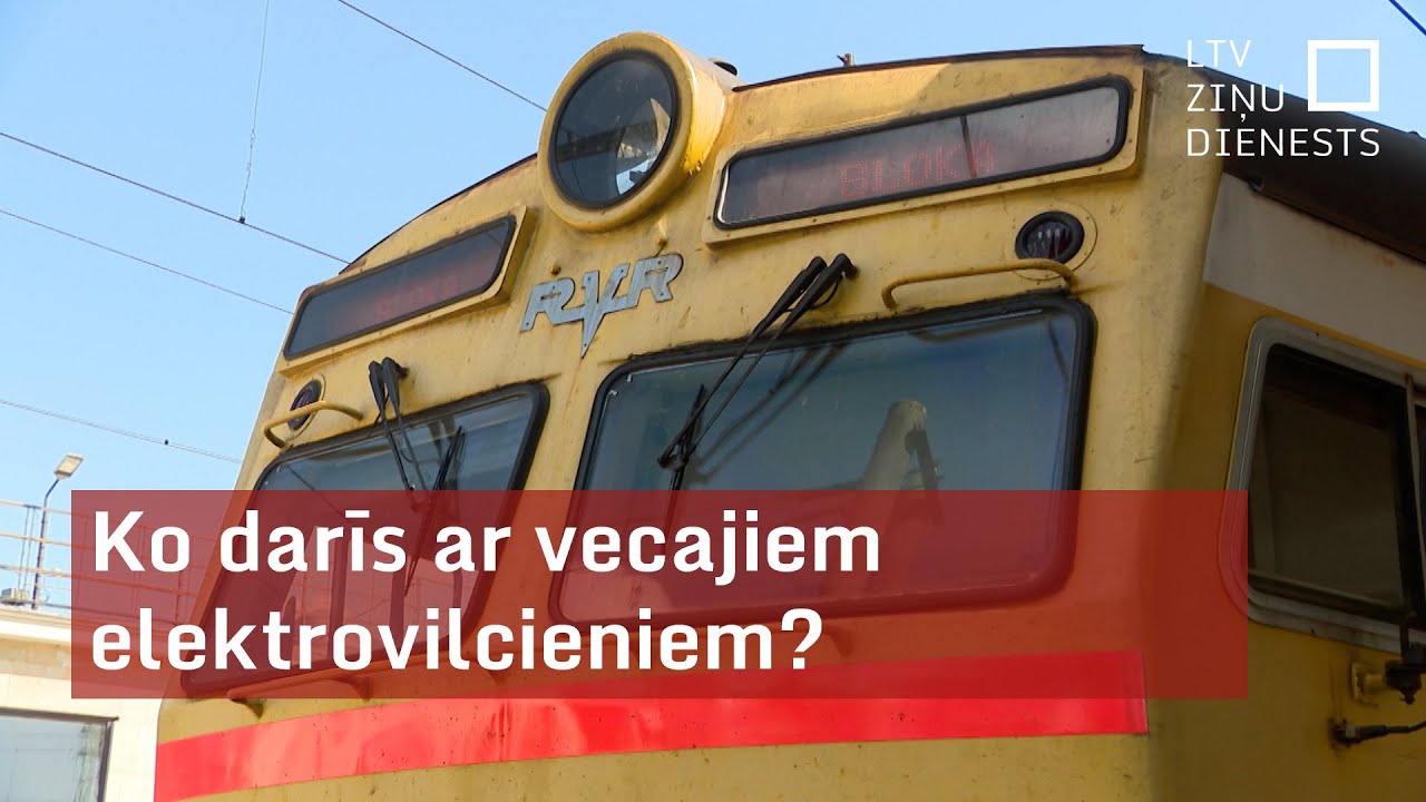 Ko darīs ar vecajiem elektrovilcieniem?