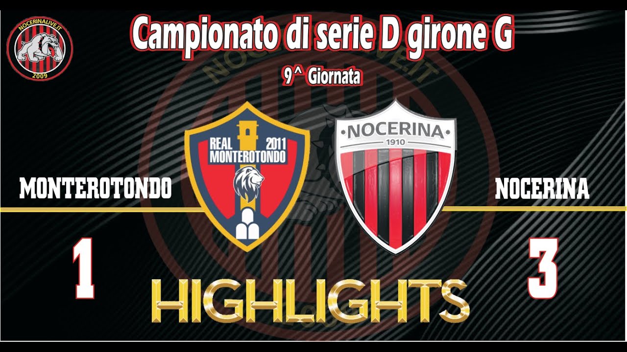 R. Monterotondo - Nocerina 1-3| Highlights Serie D Girone G (9&ordf; giornata)