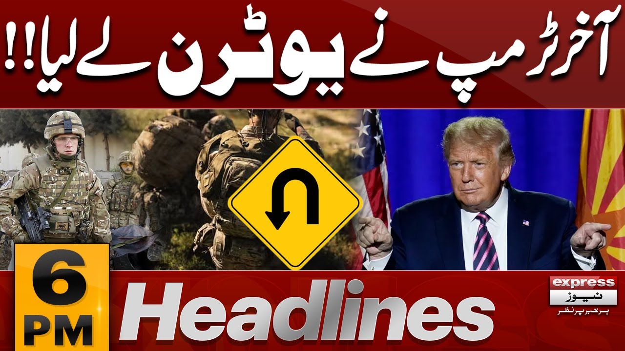 Trump Finally Takes a U-Turn | Major Political Shift | 6 PM News Headlines | Pakistan News