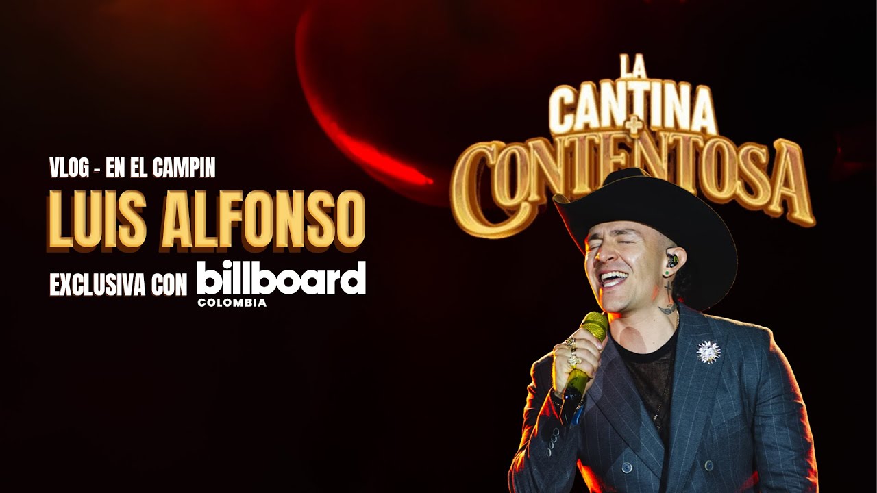 Vlog Luis Alfonso | Exclusiva con Billboard Colombia | Concierto