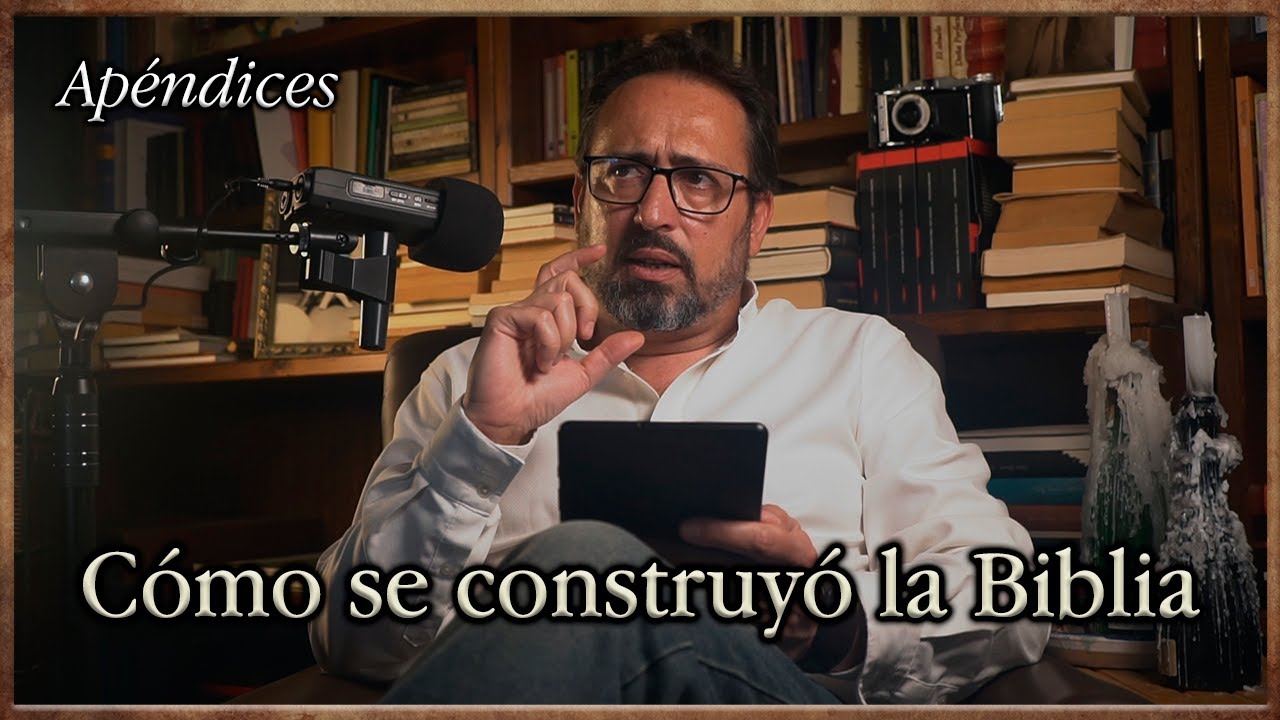 Apéndices: Cómo se construyó la Biblia