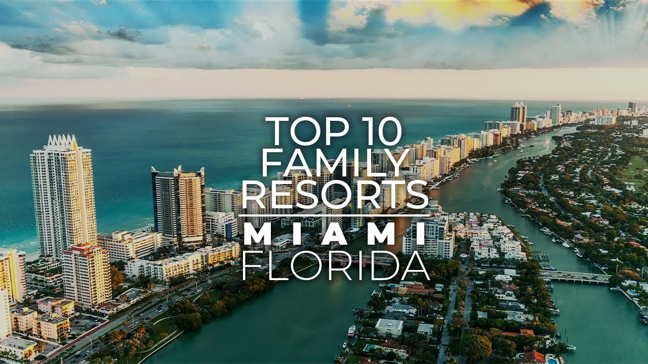 Top 10 Family Friendly Resorts In MIAMI 2022 | Best Resorts In Miami
