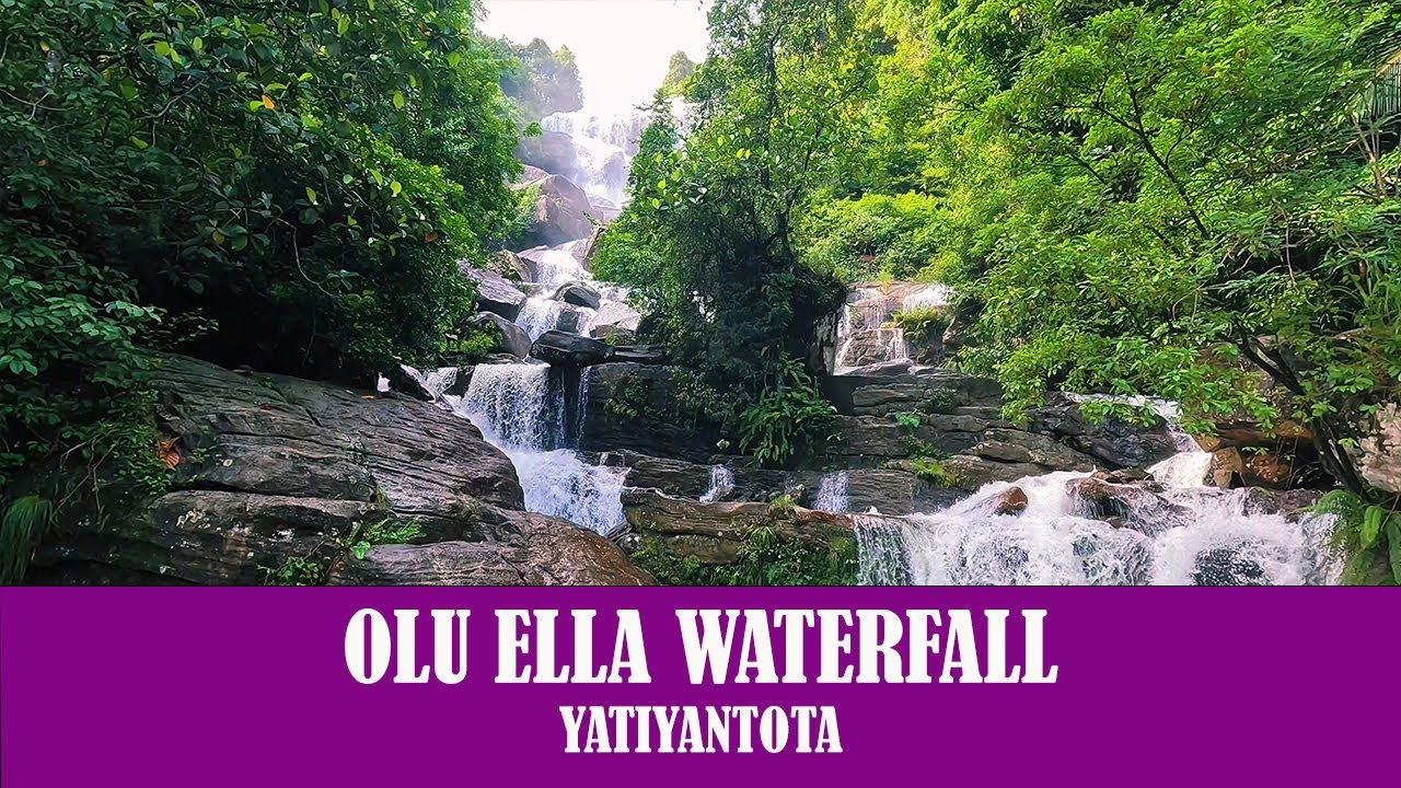Olu Ella Waterfall | Yatiyanthota | Sri Lanka Travel Guide