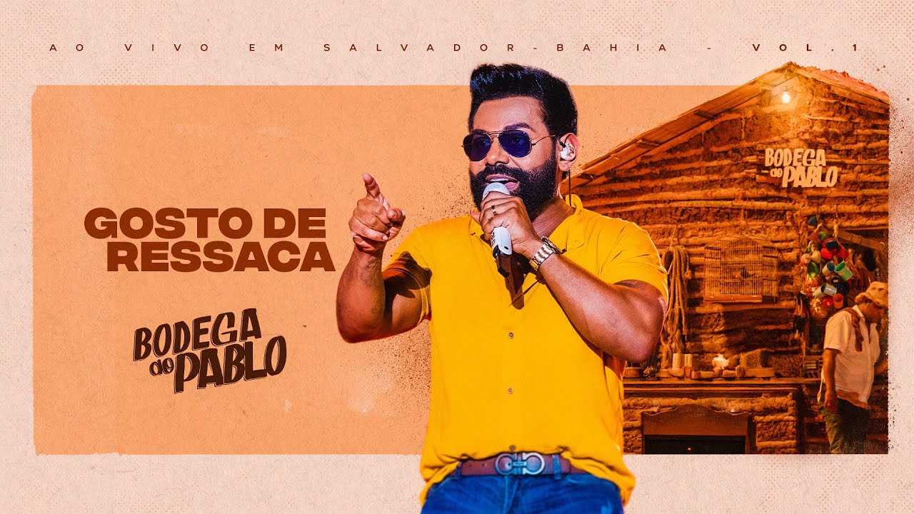 Pablo - Gosto de ressaca (Bodega do Pablo)