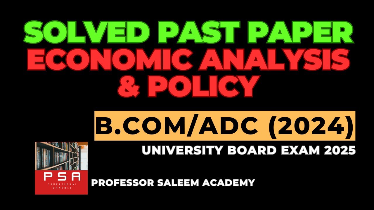 B.COM ADC 2024 ECONOMICS Solved Past Paper | University Board | Important Questions & Answers