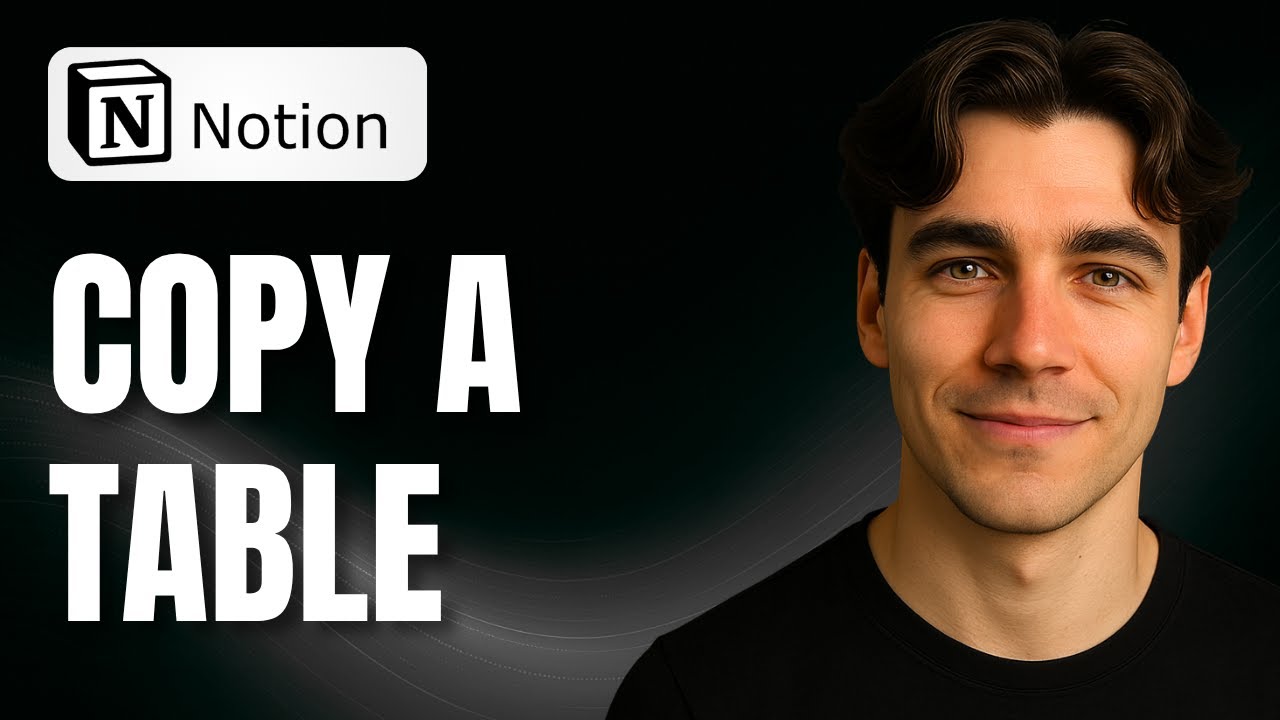 How to Copy a Table in Notion (Tutorial 2025)