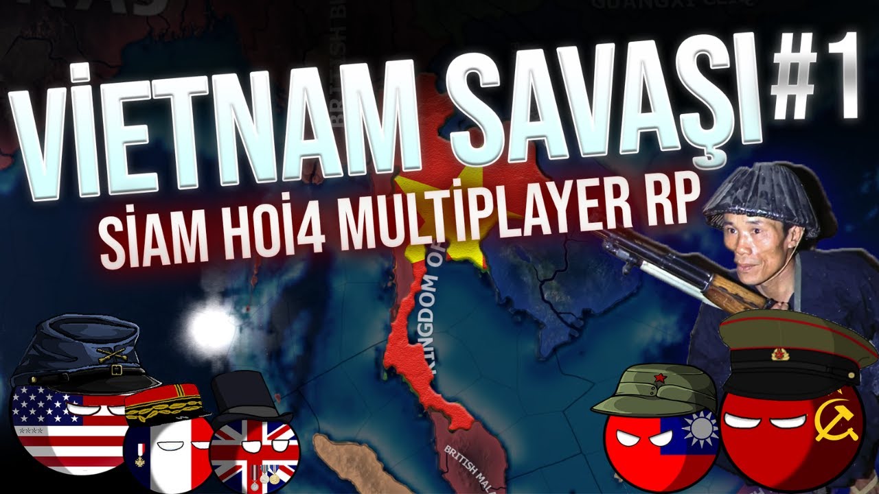 VİETNAM SAVAŞI | Hearts of Iron 4 - MULTIPLAYER | SİAM #1