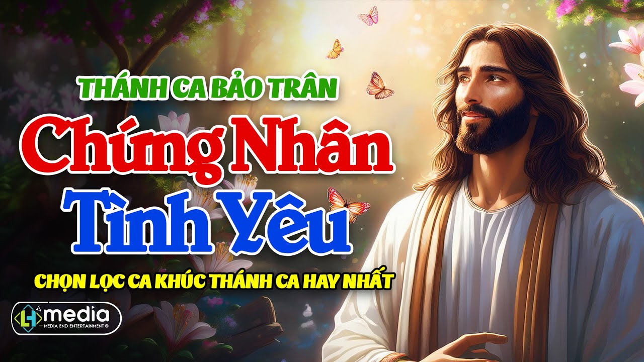 Bảo Trân - Chứng Nhân Tình Yêu | Ca Khúc Thánh Ca Bảo Trân Chọn Lọc 2024
