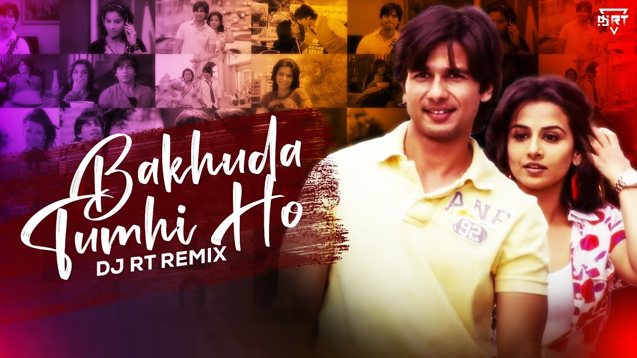 BAKHUDA TUMHI HO | MASHUP | ATIF ASLAM |ALKA YAGNIK | KISMAT KONNECTION  | DJ RT REMIX