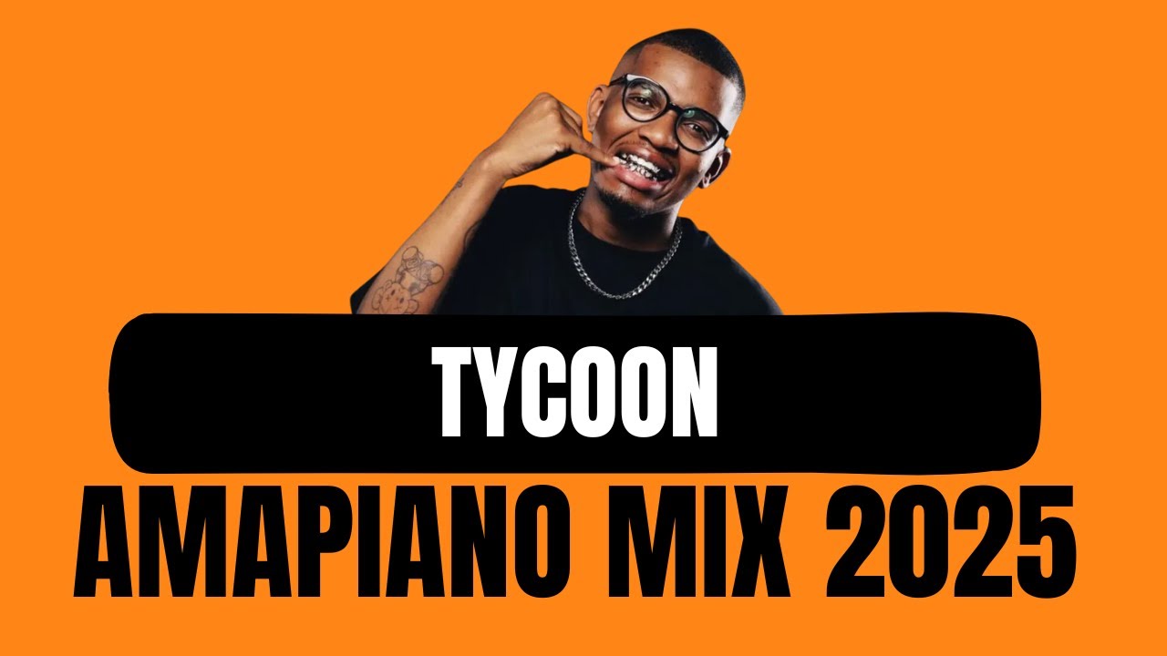 AMAPIANO MIX 2025 | TYCOON | 21 DECEMBER