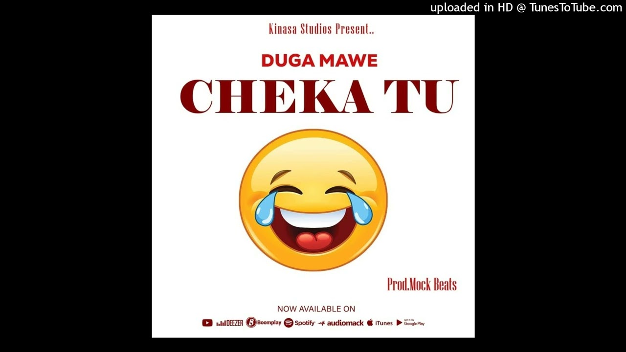 Duga Mawe - Cheka Tu (Official Audio)