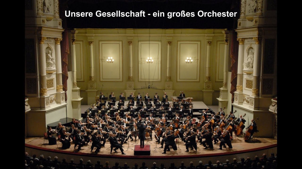 Unsere Gesellschaft - ein gro&szlig;es Orchester