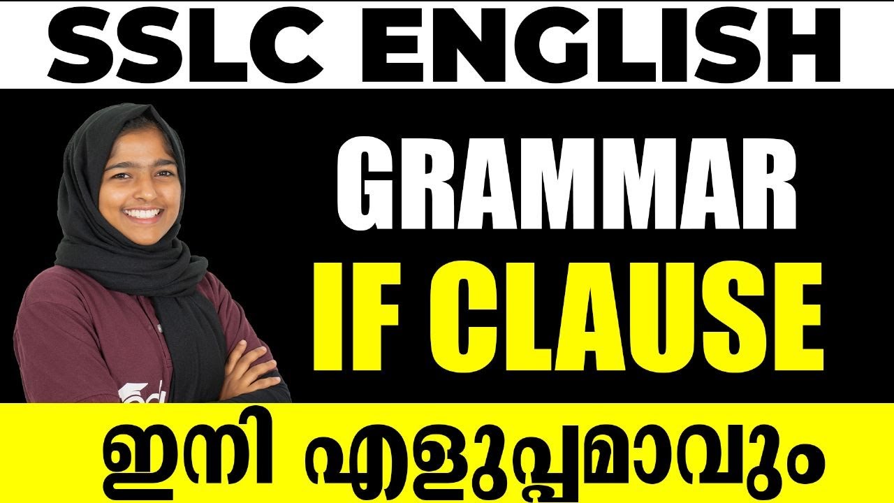 SSLC English Grammar | IF Clause ഇനി എളുപ്പമാവും Single Shot
