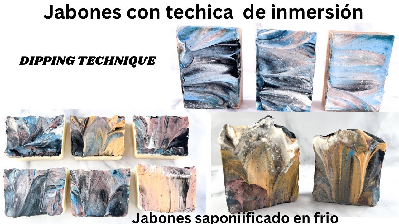 JABÓN CON TÉCNICA DE INMERSIÓN DIPPING TECHNIQUE ( fórmula incluida)