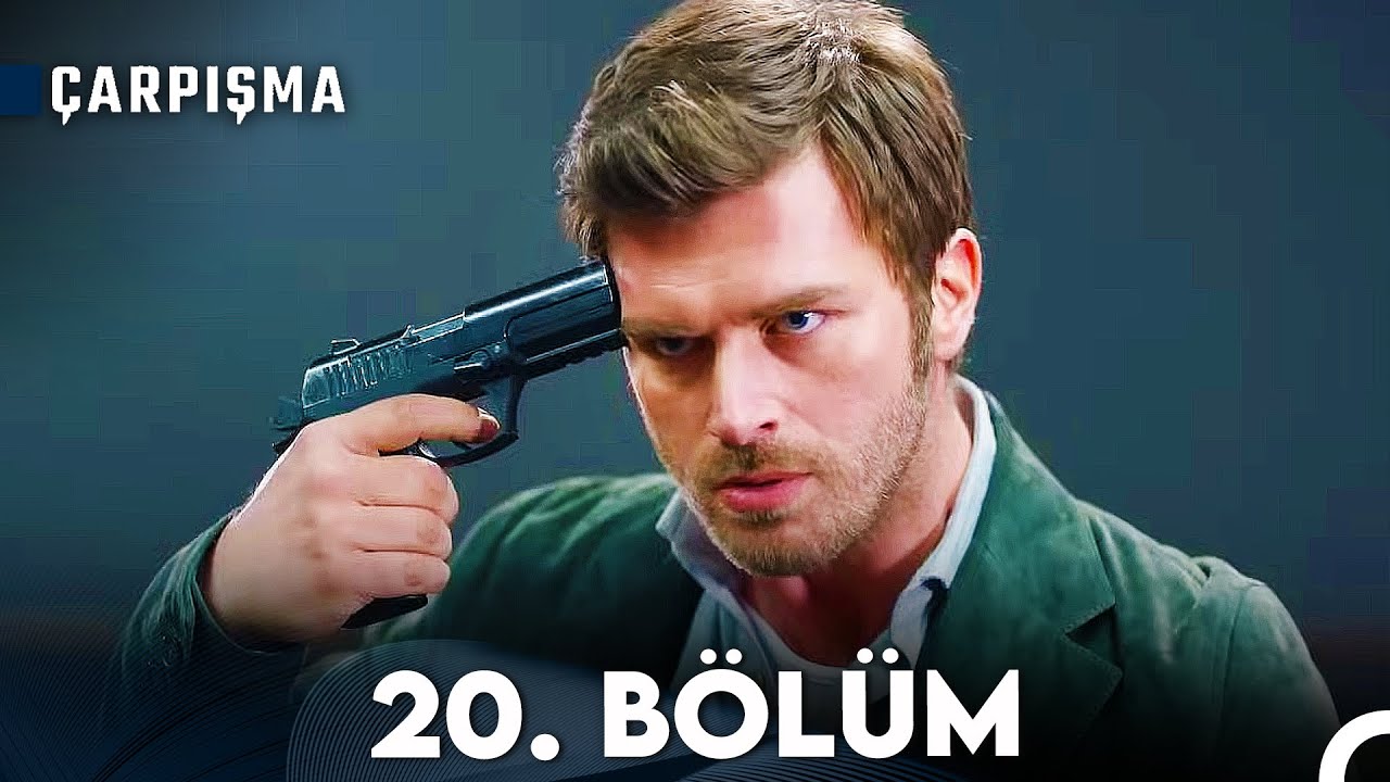 &Ccedil;arpışma 20. B&ouml;l&uuml;m