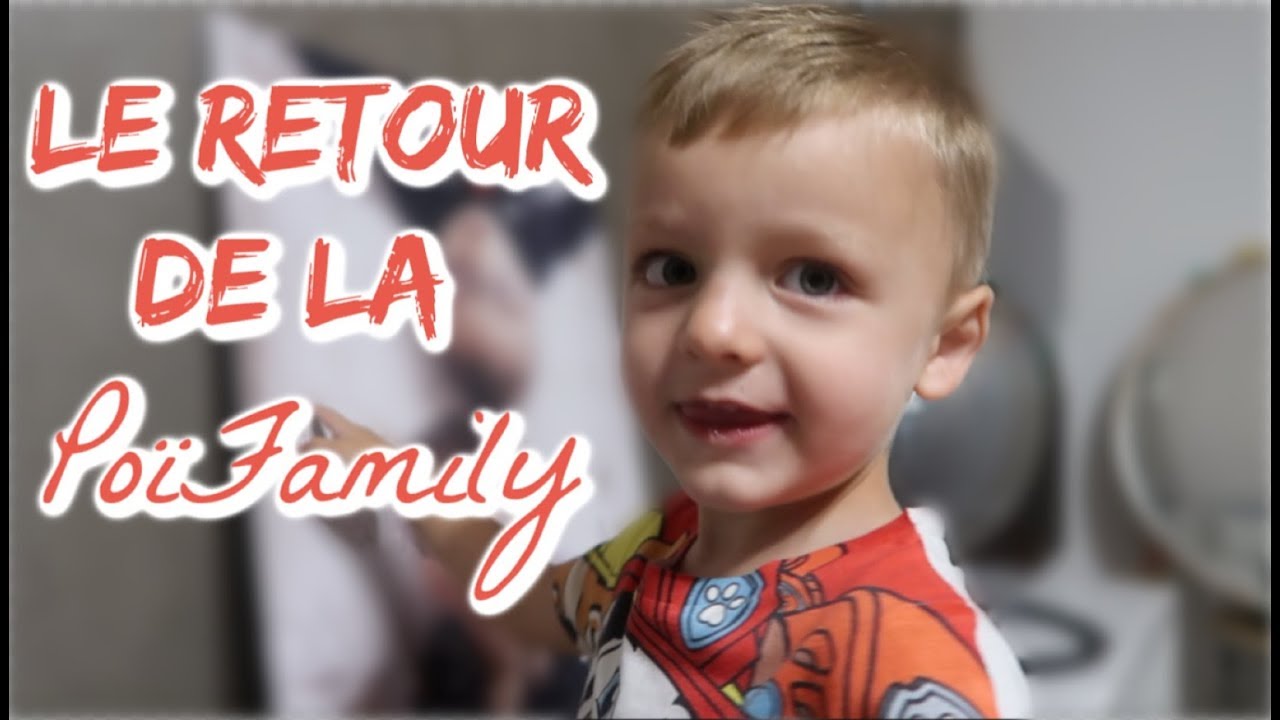 215 - LE RETOUR DE LA POÏFAMILY 💋