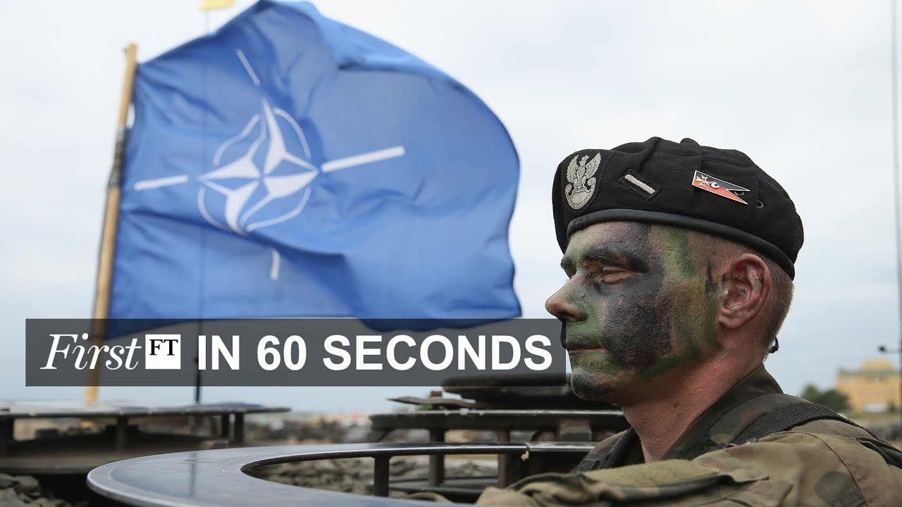 Nato spending rises, hate speech rules | FirstFT