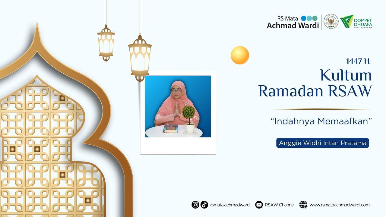 Kultum Ramadan RSAW - Indahnya Memaafkan