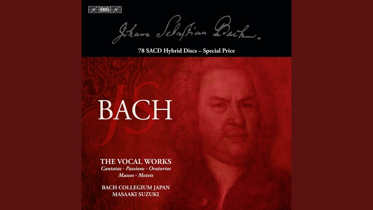 Wer ist der, so von Edom kömmt, BWV 1167: No. 19 Herr Jesu Christ, wahr' Mensch und Gott, BWV...