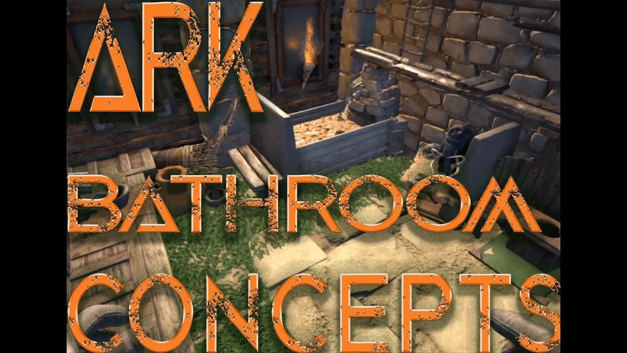 ARK Bathroom Build Concepts