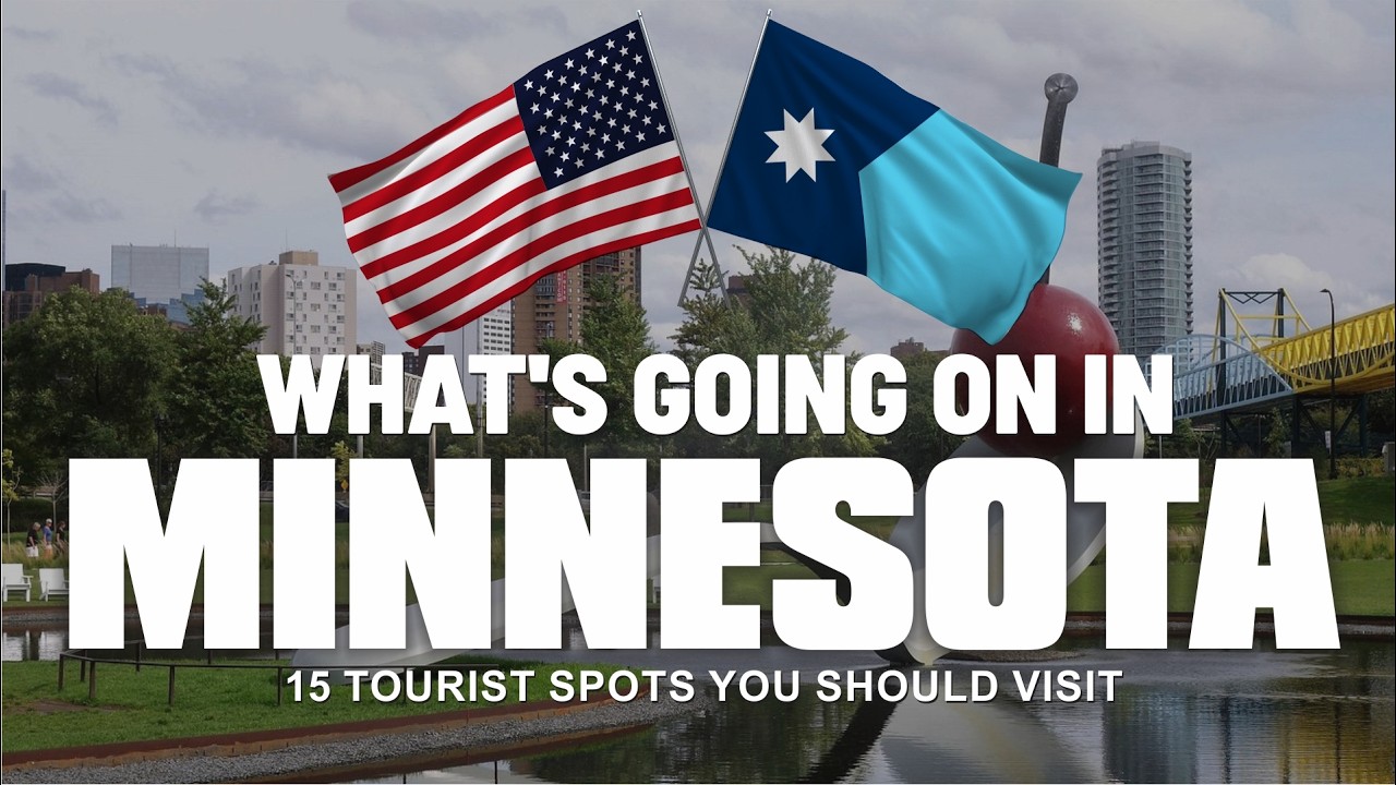 15 Tourist Spots You Should Visit in Minnesota – USA