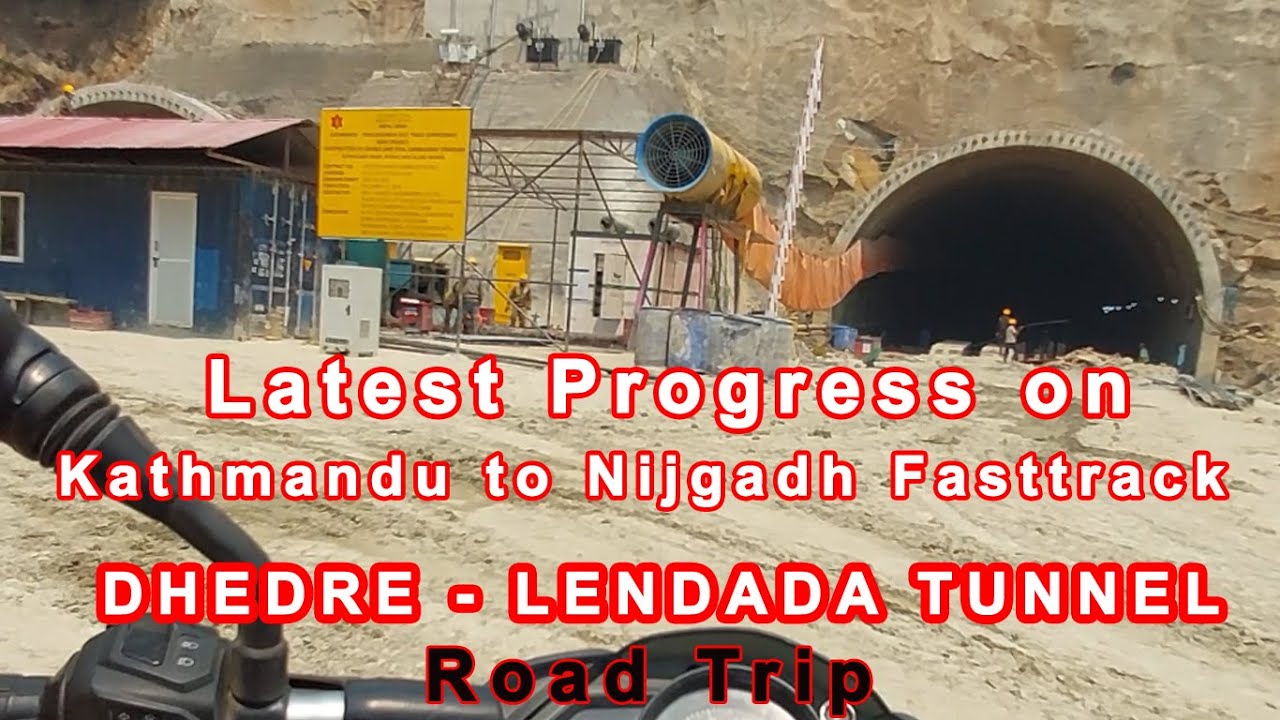 Kathmandu Terai/Madhesh Fast Track | Lendada Tunnel