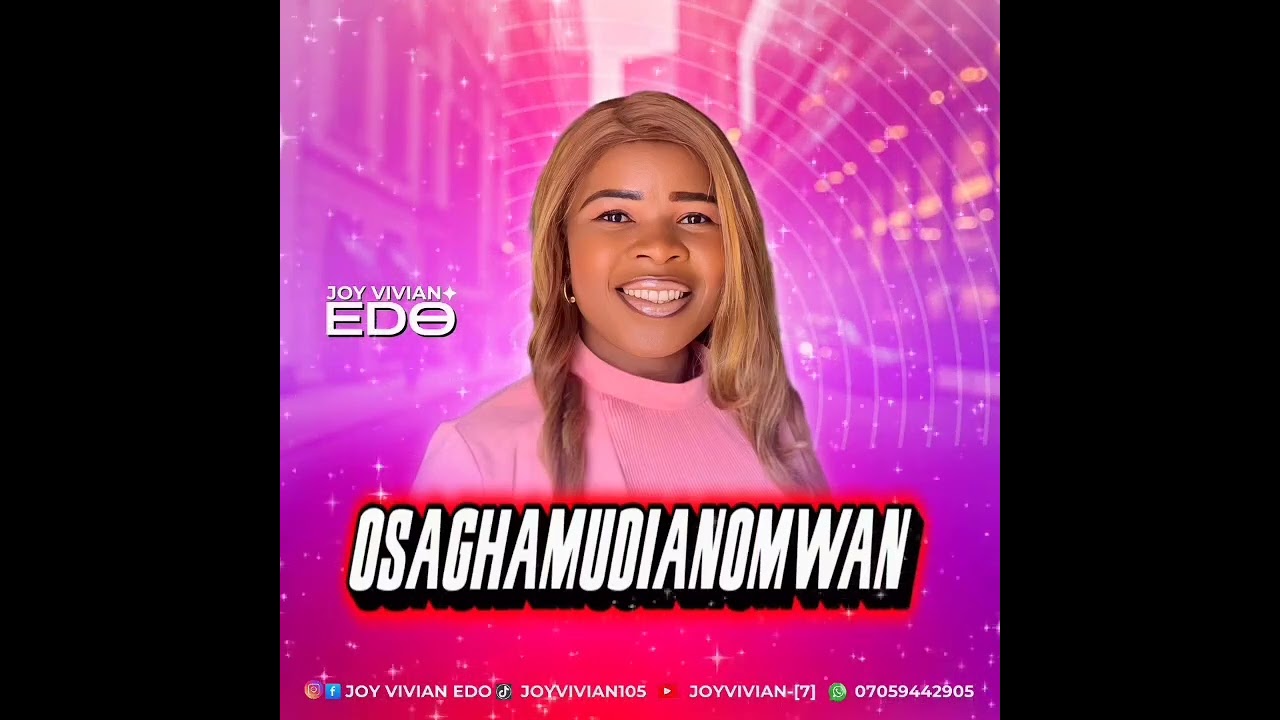 Osaghamuduanomwan (Audio)