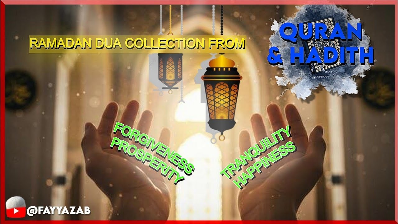 Ramdan Dua'a Collection | Dua'a That Can Change Destinies