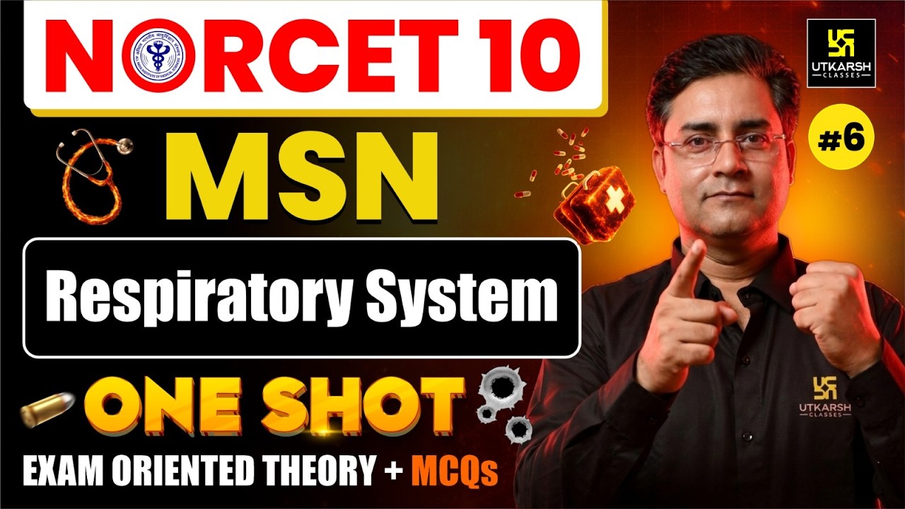 NORCET 10 One Shot Class #6 | MSN AIIMS NORCET 10 Preparation | Nilesh Sir | Utkarsh Nursing Classes