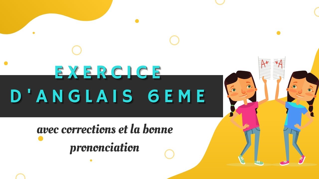 Exercice d'anglais pour 6&egrave;me