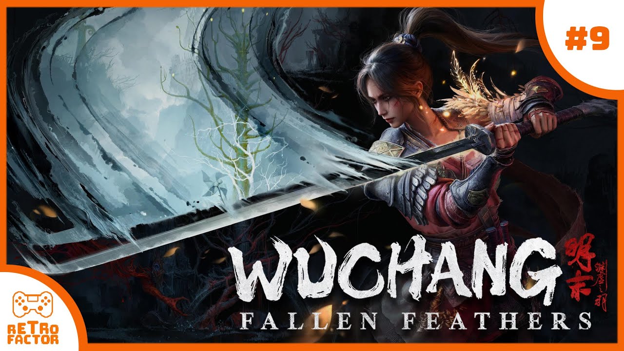 Wuchang: Fallen Feathers | RTX 4090 | 4K 60FPS Full Game Longplay Playthrough | Part 9