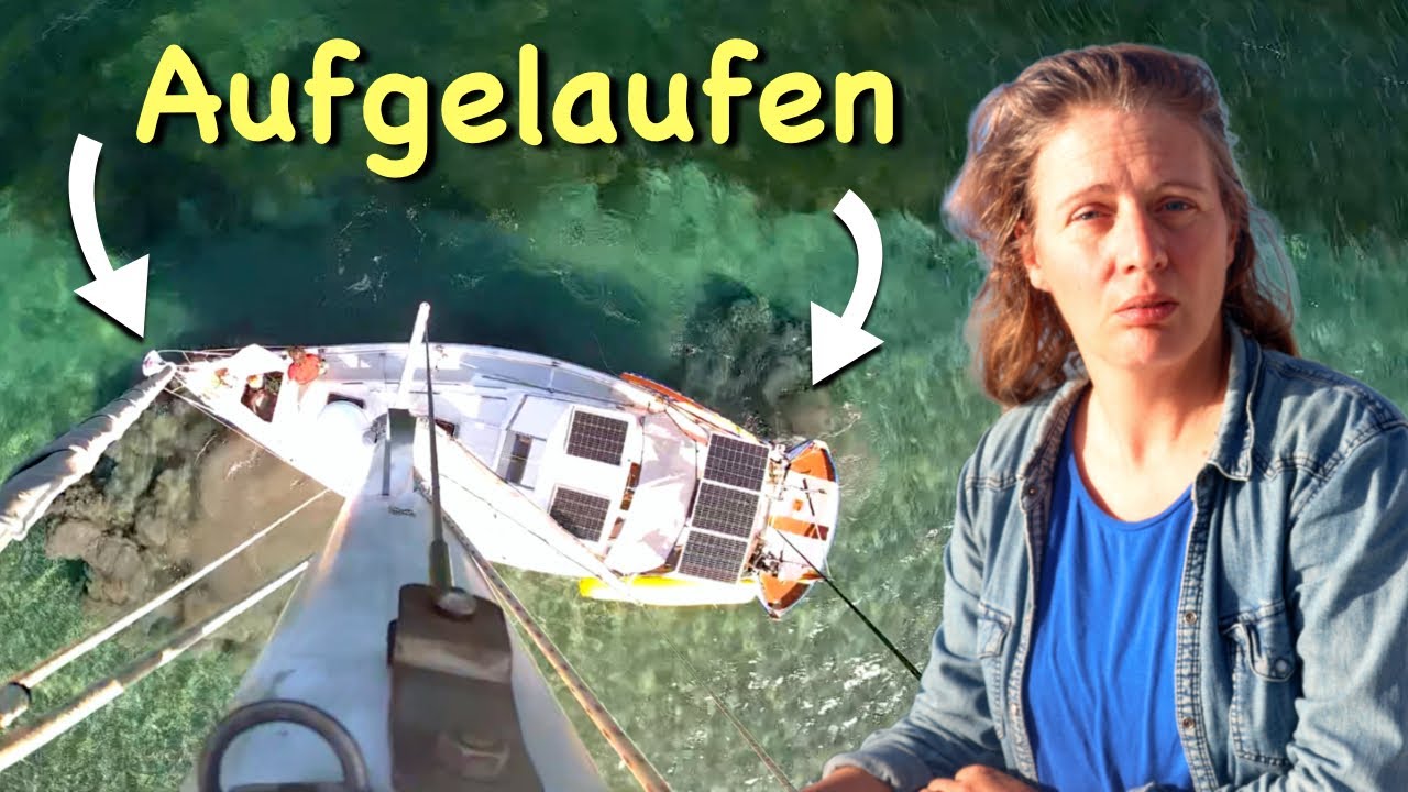Aufgelaufen! Stecken wir fest? | Wir segeln 172