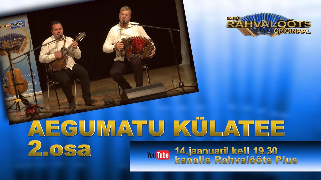 14.01.23. Aegumatu külatee 2.osa. ORIGINAAL