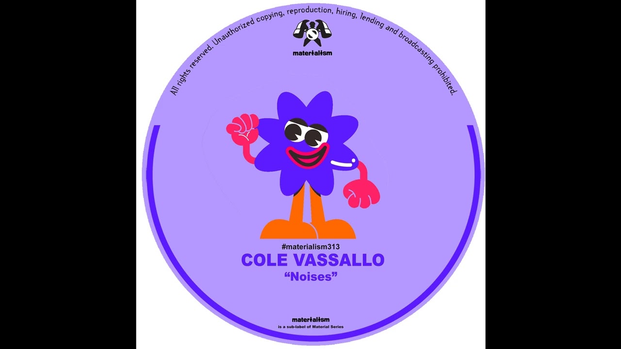 Cole Vassallo - Noises (MATERIALISM313)