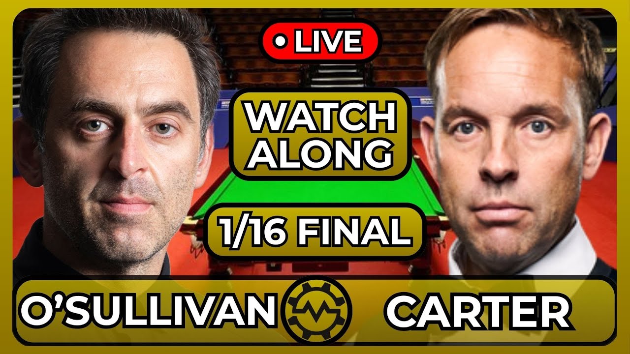 O'SULLIVAN VS CARTER | THE GERMAN MASTERS 2026 | 1/16 FINAL | LIVE WATCHALONG