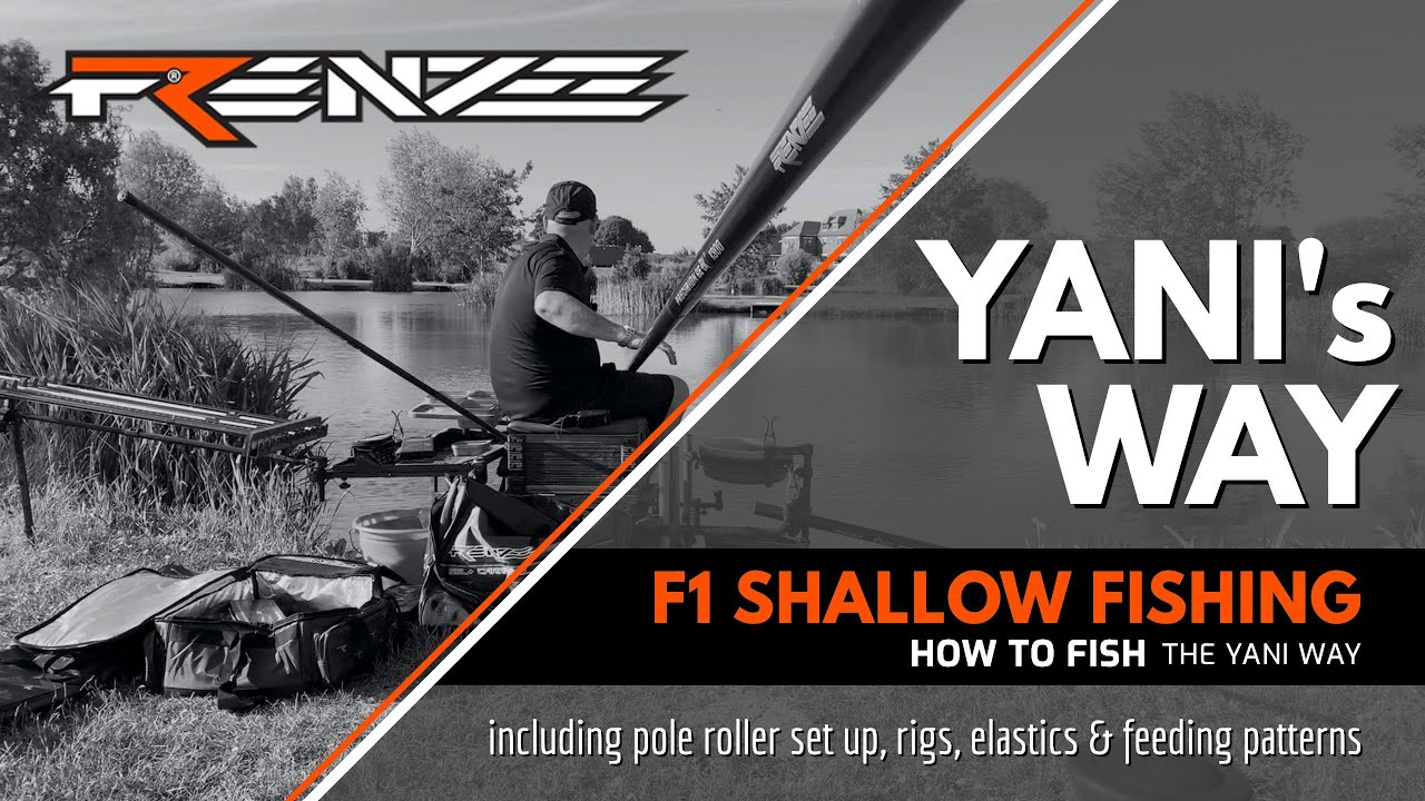 Fishing Tips - F1 Shallow Fishing - Yani's Way