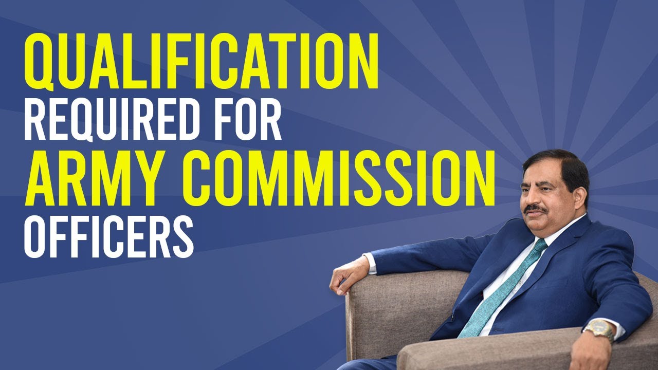 What Qualification is Required for Army Commission Officer