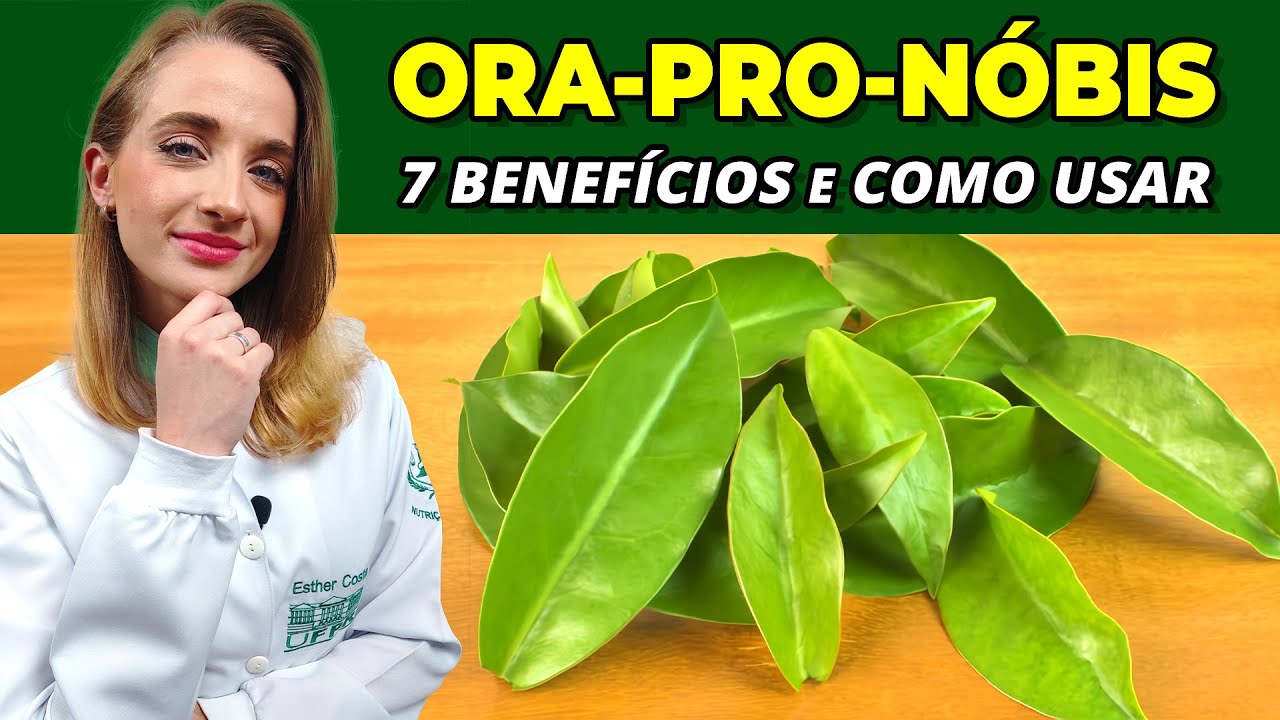 7 Benefícios da ORA-PRO-NOBIS - Para Que Serve e Como Usar (Substitui a Carne? Emagrece?)