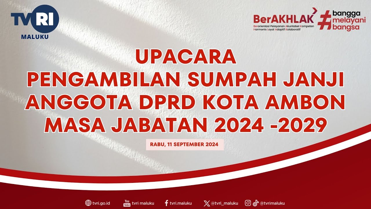 ACARA PELANTIKAN DPRD KOTA AMBON 2024
