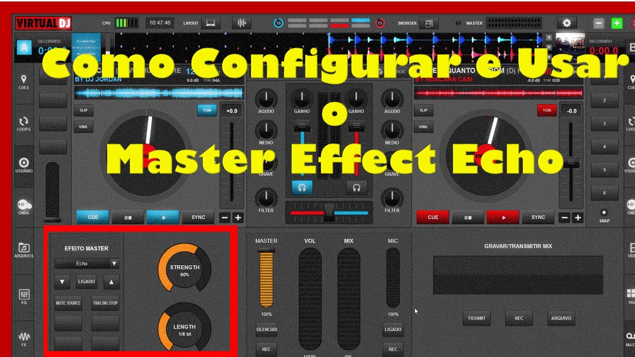 Como configurar e usar o MASTER EFFECT ECHO no Virtual dj