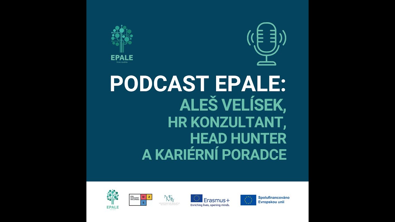 Podcast EPALE - Aleš Velísek, HR konzultant, head hunter a kariérní poradce