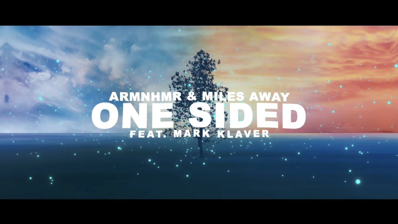 ARMNHMR x Miles Away - One Sided (feat. Mark Klaver) | Dim Mak Records