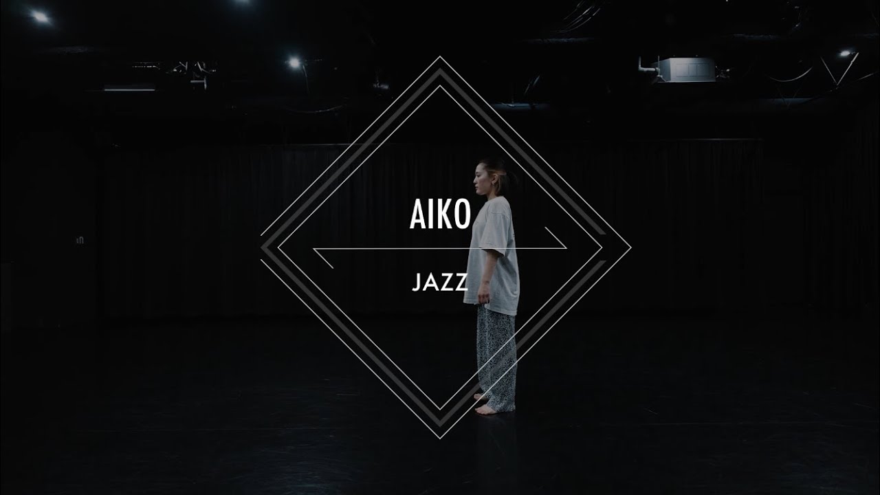 AIKO - JAZZ Dance “スモーク/湯木慧”