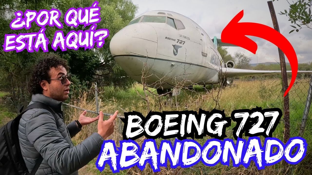 AVION ABANDONADO | El Boeing 727 de León, Guanajuato