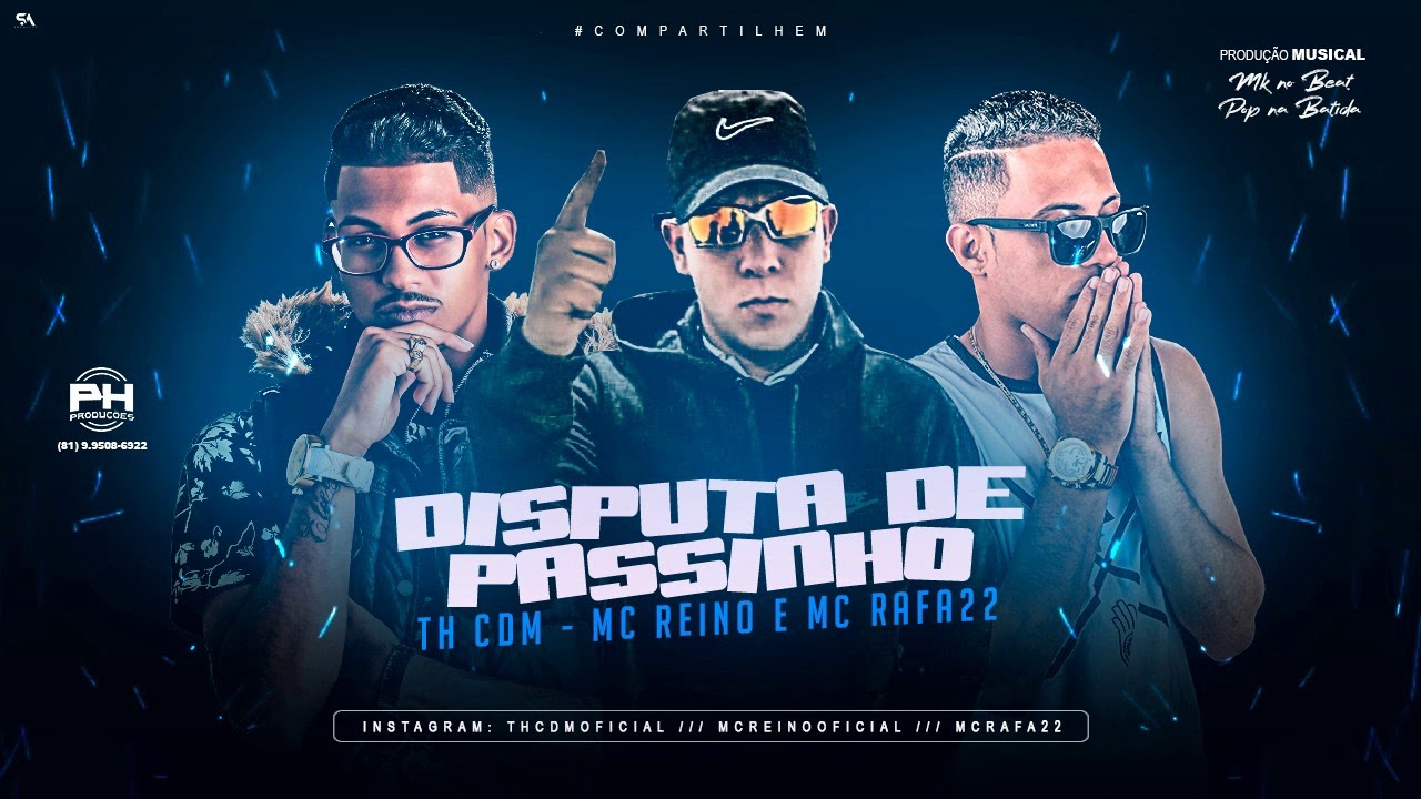 TH CDM, MC REINO, MC RAFA22 - DISPUTA DE PASSINHO / RITMO DO PAM PAM