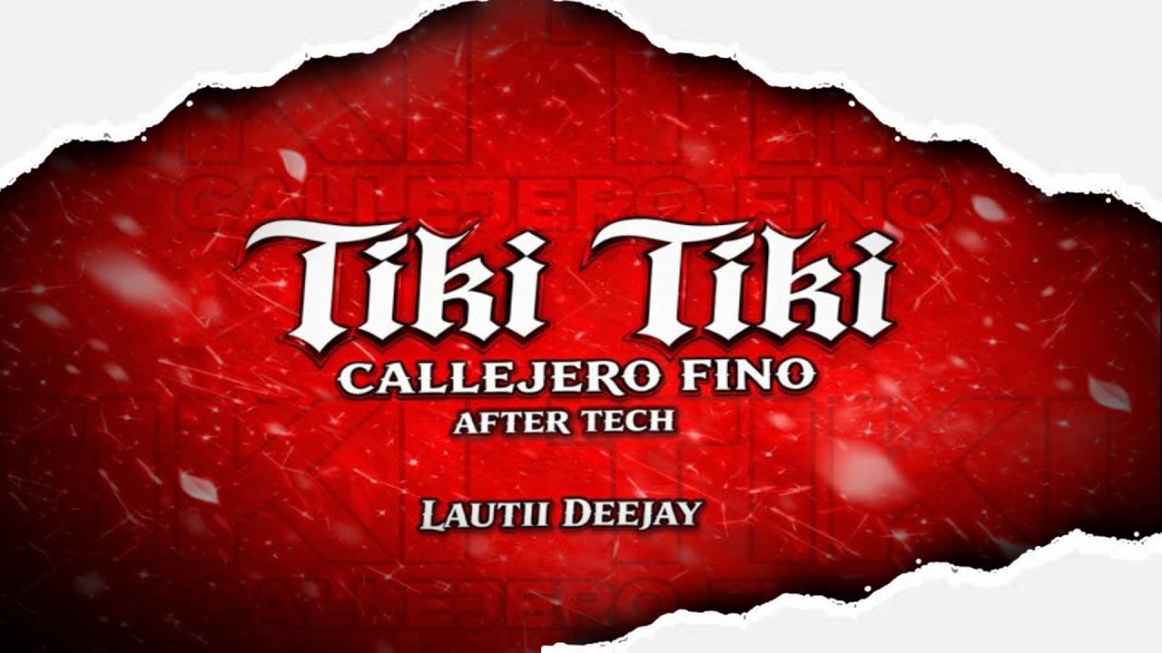 TIKI TIKI @CallejeroFino (After Tech)