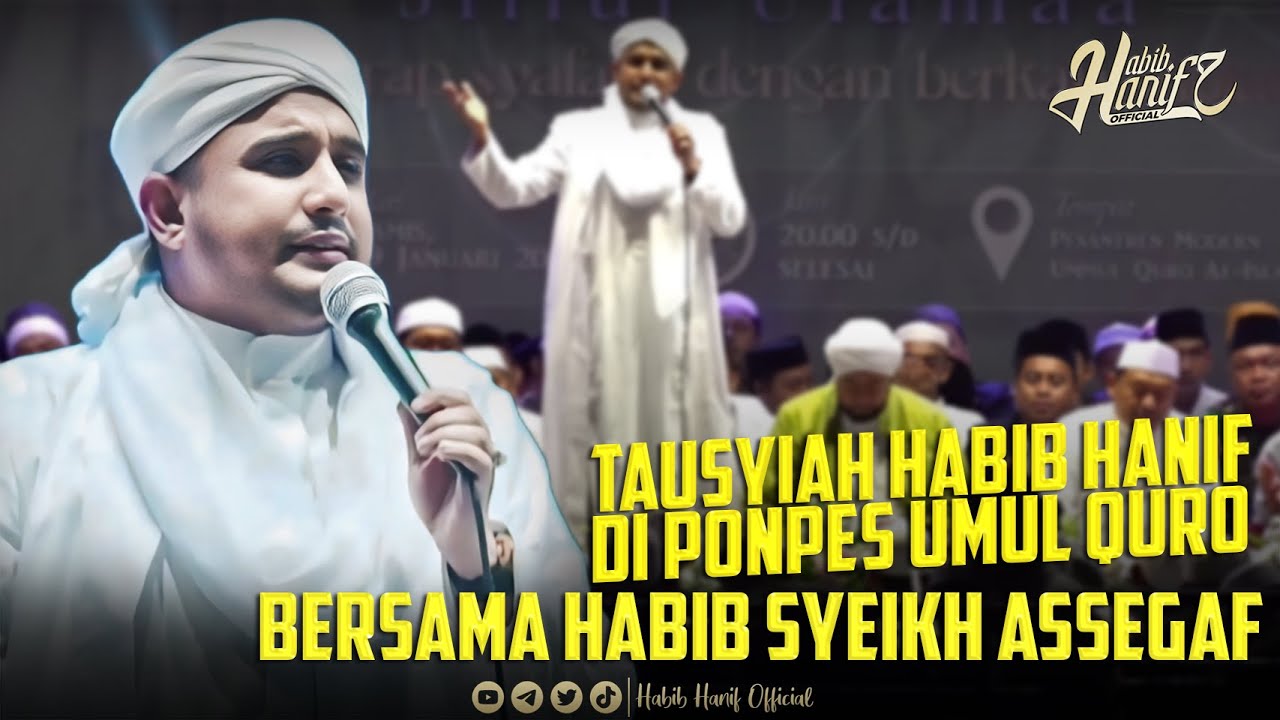 TAUSYIAH HABIB HANIF DI PONPES UMUL QURO BERSAMA HABIB SYEIKH ASSEGAF