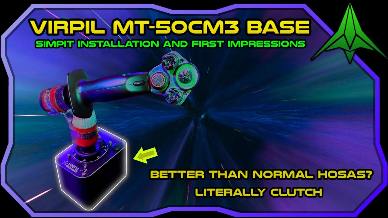 Virpil MT50 CM3 Gimbal Base for Star Citizen - First Impressions & Simpit Installation