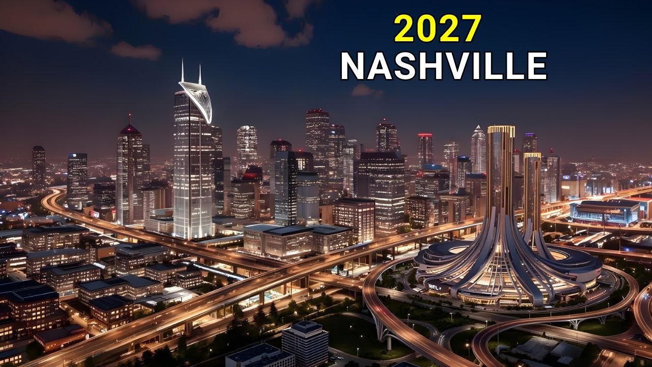 Nashville Megaprojects: 4 Projects that will Change America in 2027